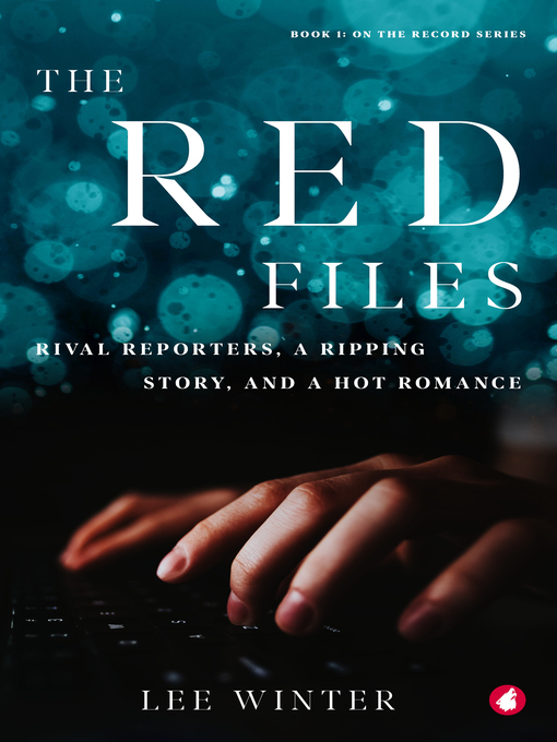 Title details for The Red Files by Lee Winter - Available
